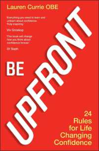 Be UPFRONT : 24 Rules for Life Changing Confidence