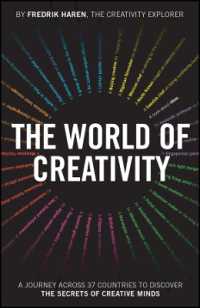 The World of Creativity : An Exploration of Human Creativity to Empower Your Own Creative Journey