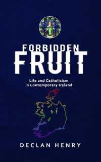 FORBIDDEN FRUIT - Life and Catholicism in Contemporary Ireland