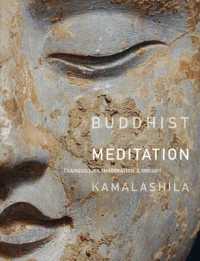Buddhist Meditation : Tranquility, Imagination and Insight （3RD）