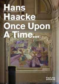 Hans Haacke : Once upon a Time...