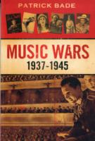 Music Wars 1937-1945 -- Paperback