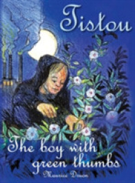 モリス・ドリュオン『みどりのゆび』（英訳）<br>Tistou, the Boy with Green Thumbs (Children's Classics) -- Hardback