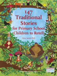 147 Traditional Stories for Primary School Children to Retell (Storytelling Schools) （SPI）