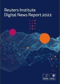 Reuters Institute Digital News Report 2022