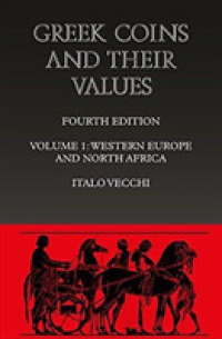 Greek Coins and Their Values : Western Europe and North Africa: Coins of Spain, Gaul, Italy, Sicily, Sardinia and North Africa
