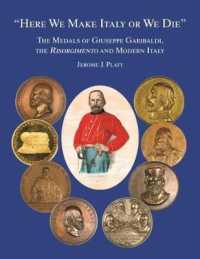 'Here We Make Italy or We Die' : The Medals of Giuseppe Garibaldi, the Risogimento and Modern Italy