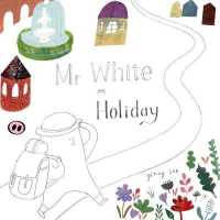 Mr White on Holiday (Mr White)