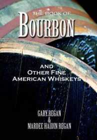 The Book of Bourbon and Other Fine American Whiskeys （Reprint）