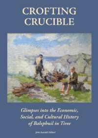 CROFTING CRUCIBLE : GLIMPSES INTO THE ECONOMIC, SOCIAL, AND CULTURAL HISTORY OF BALEPHUIL IN TIREE