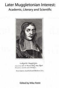 Later Muggletonian Interest : Academic, Literary and Scientific