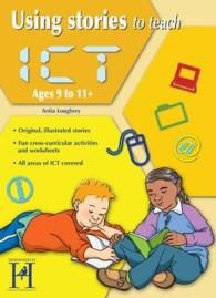 Using Stories to Teach ICT Ages 9 - 11 -- Paperback