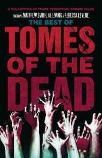 Best of Tomes of the Dead, Volume One : The Words of Their Roaring, I, Zombie and Anno Mortis (Tomes of the Dead) -- Paperback / softback