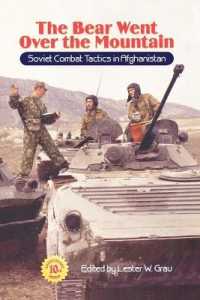 The Bear Went over the Mountain : Soviet Combat Tactics in Afghanistan （Anniversary）