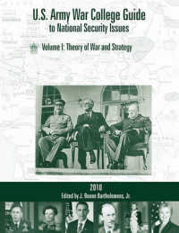 U.S. Army War College Guide to National Security Issues, Vol I : Theory of War and Strategy, 4th Edition