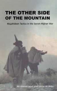 The Other Side of the Mountain : Mujahideen Tactics in the Soviet-Afghan War