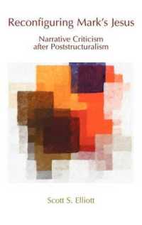 Reconfiguring Mark's Jesus : Narrative Criticism after Poststructuralism