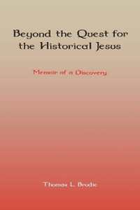 Beyond the Quest for the Historical Jesus : Memoir of a Discovery