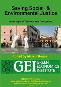 Saving Social and Environmental Justice : In an Age of Tyranny and Corruption