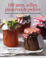 100 Jams， Jellies， Preserves， & Pickles -- Paperback