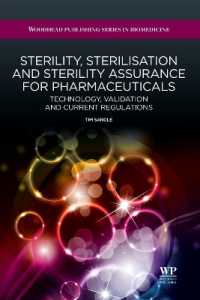 Sterility, Sterilisation and Sterility Assurance for Pharmaceuticals : Technology, Validation and Current Regulations (Woodhead Publishing Series in Biomedicine)