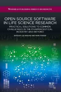 Open Source Software in Life Science Research : Practical Solutions to Common Challenges in the Pharmaceutical Industry and Beyond (Woodhead Publishing Series in Biomedicine)