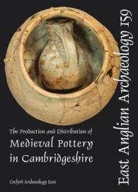 The Production and Distribution of Medieval Pottery in Cambridgeshire (East Anglian Archaeology)