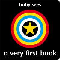 Baby Sees: A Very First Book (Baby Sees) （Board Book）