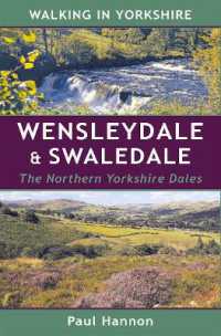 Wensleydale & Swaledale : The Northern Yorkshire Dales
