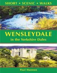 Wensleydale in the Yorkshire Dales (Short Scenic Walks) (Short Scenic Walks)