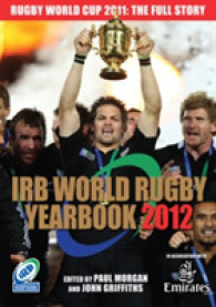 IRB World Rugby Yearbook 2012 : Rugby World Cup 2011 Edition
