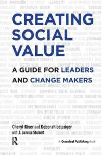 Creating Social Value : A Guide for Leaders and Change Makers