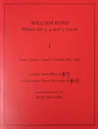 William Byrd: Masses for 3, 4 and 5 Voices : With an Introduction by Kerry McCarthy (Diamm Facsimiles)