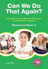 Can We Do That Again? Resource Book 4 : Activities to motivate and empower students with dyslexia (Can We Do that Again?)