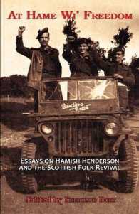 At Hame Wi' Freedom : Essays on Hamish Henderson and the Scottish Folk Revival