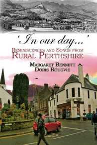 'In Our Day...' : Reminiscences and Songs from Rural Perthshire