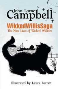 Wikkedwillissaga : The Nine Lives of Wicked William