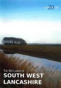 The Wetlands of South West Lancashire (Lancaster Imprints)