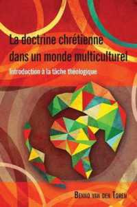 La Doctrine Chretienne dans un Monde Multiculturel : Introduction a la Taache Thaeologique