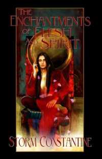 The Enchantments of Flesh and Spirit : Book One of the Wraeththu Chronicles (The Wraeththu Chronicles) （4TH）