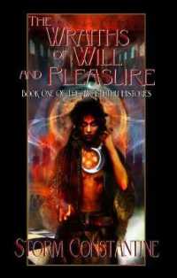 The Wraiths of Will and Pleasure (The Wraeththu Histories) （2ND）