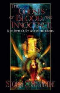The Ghosts of Blood and Innocence (The Wraeththu Histories) （2ND）