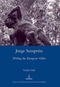 Jorge Semprun : Writing the European Other