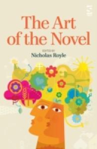 The Art of the Novel (Salt Guides for Readers and Writers)