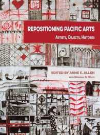 Repositioning Pacific Arts : Artists, Objects, Histories