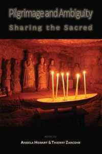 Pilgrimage and Ambiguity : Sharing the Sacred