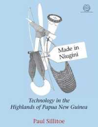 Made in Niugini : Technology in the Highlands of Papua New Guinea (The Royal Anthropological Institute Series) （2ND）