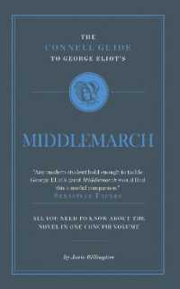 The Connell Guide to George Eliot's Middlemarch (The Connell Guide to ...)