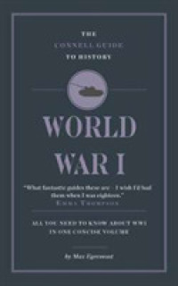 The Connell Guide to World War I (The Connell Guide to)
