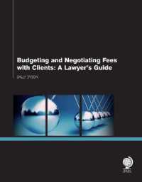 Budgeting and Negotiating Fees with Clients : A Lawyer's Guide